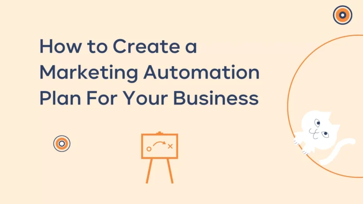 how-to-create-a-marketing-automation-plan-for-your-business-1-750x422-1